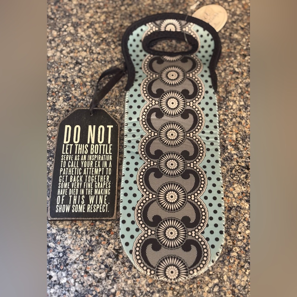 Stylish Insulated Wine Bottle Holder and cute sign